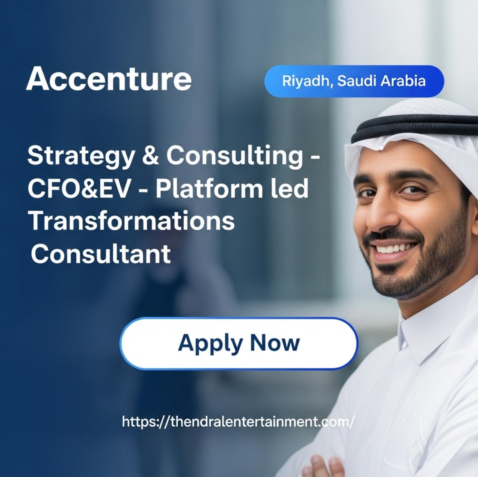 Accenture Strategy Consultant Riyadh Jobs 2025 – Lead CFO & Platform Transformations