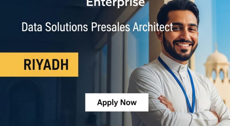 Data Solutions Presales Architect Job in Riyadh 2025 – Hybrid Career with HPE Now