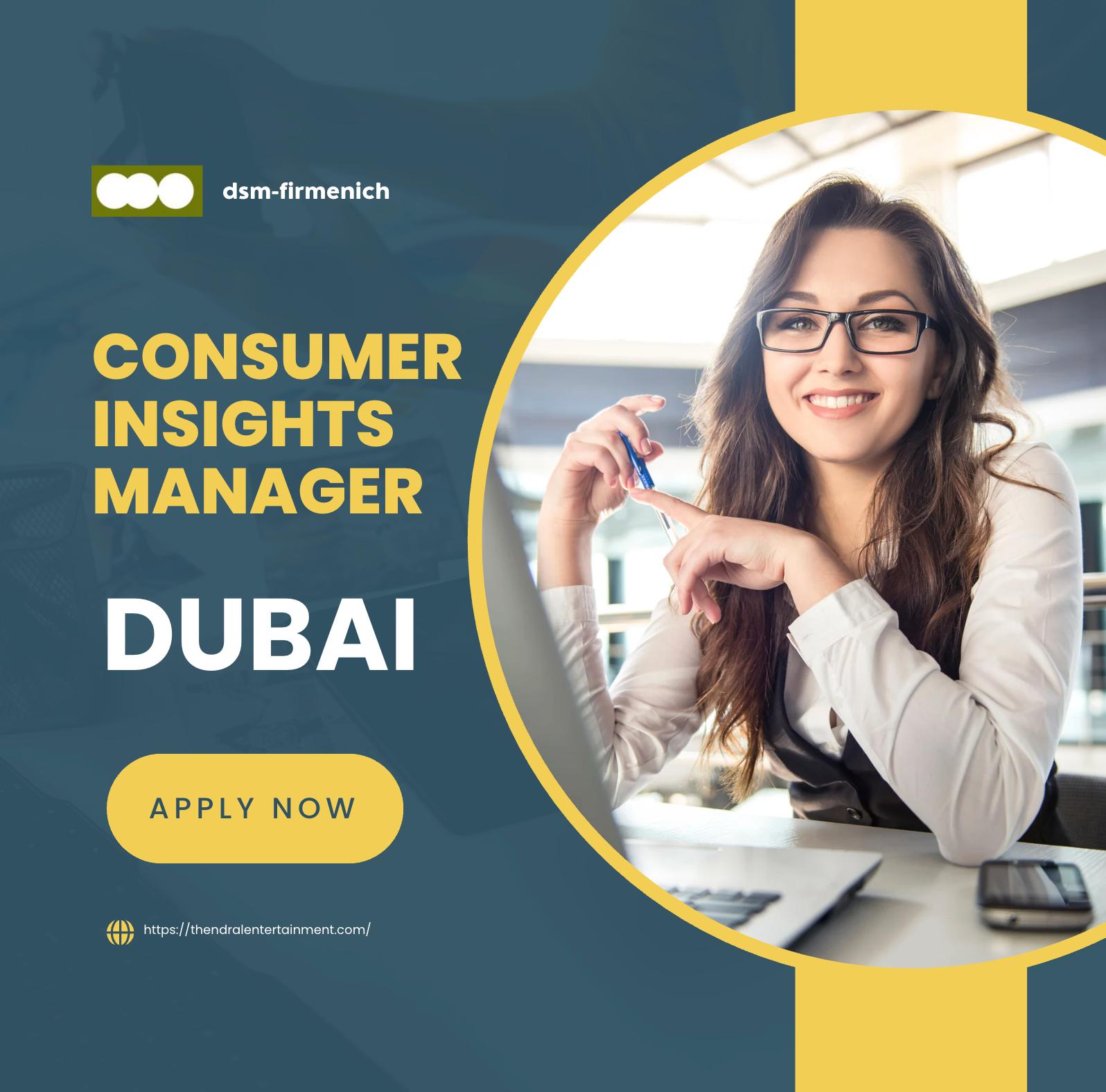 Consumer Insights jobs Dubai 2025 – Exciting Consumer Insights Manager at dsm-firmenich