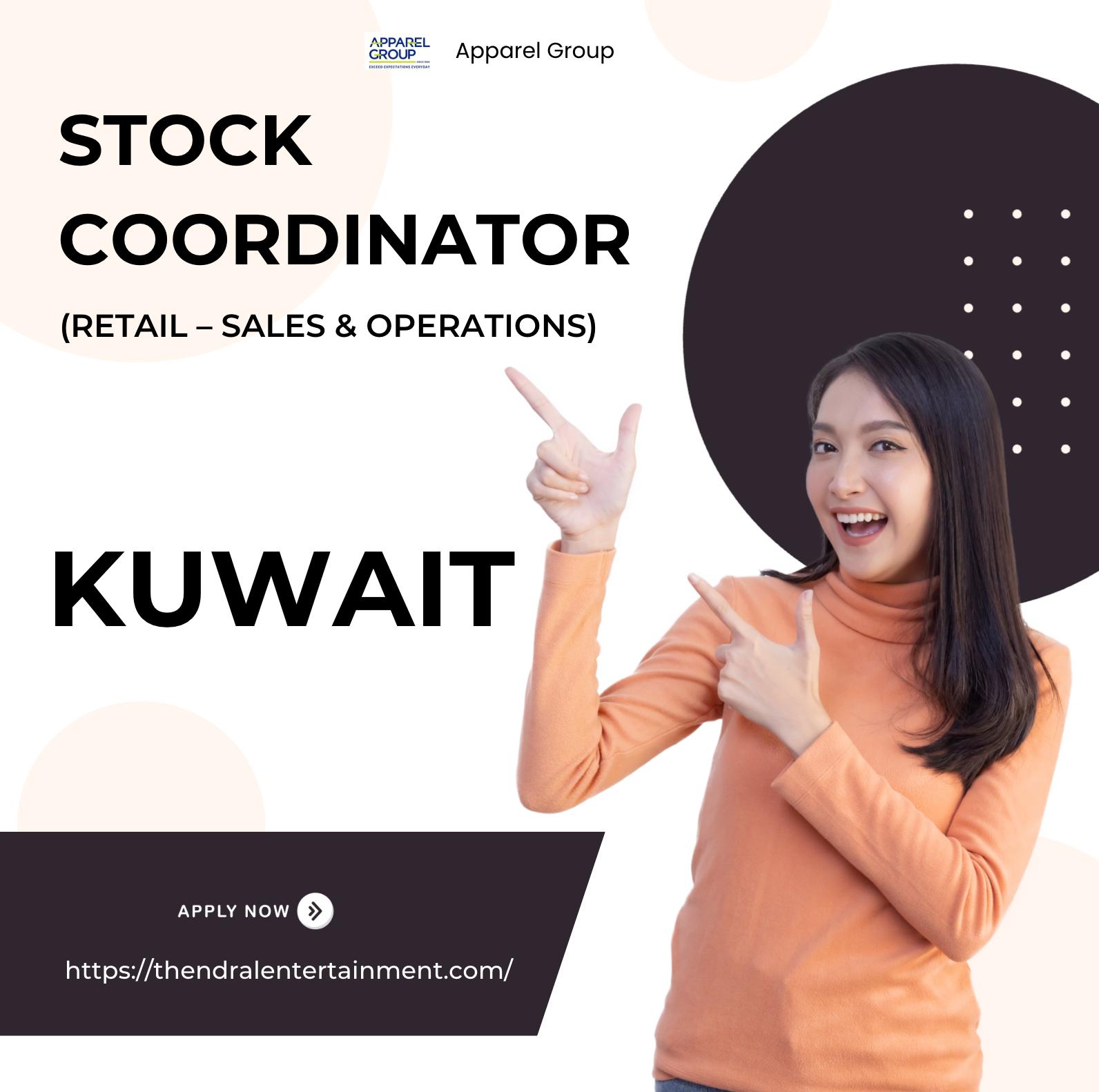 Stock Coordinator Jobs Kuwait – Join Apparel Group Hiring Now (Apply Before 30 Nov 2025)