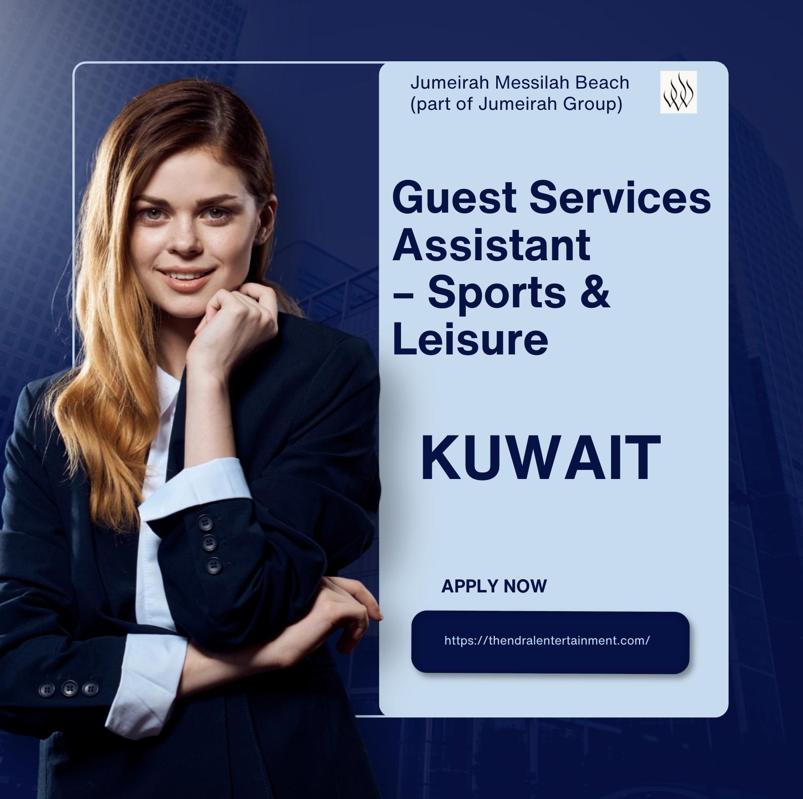 Guest service assistant jobs in Kuwait 2025 – Luxury resort career at Jumeirah Messilah Beach