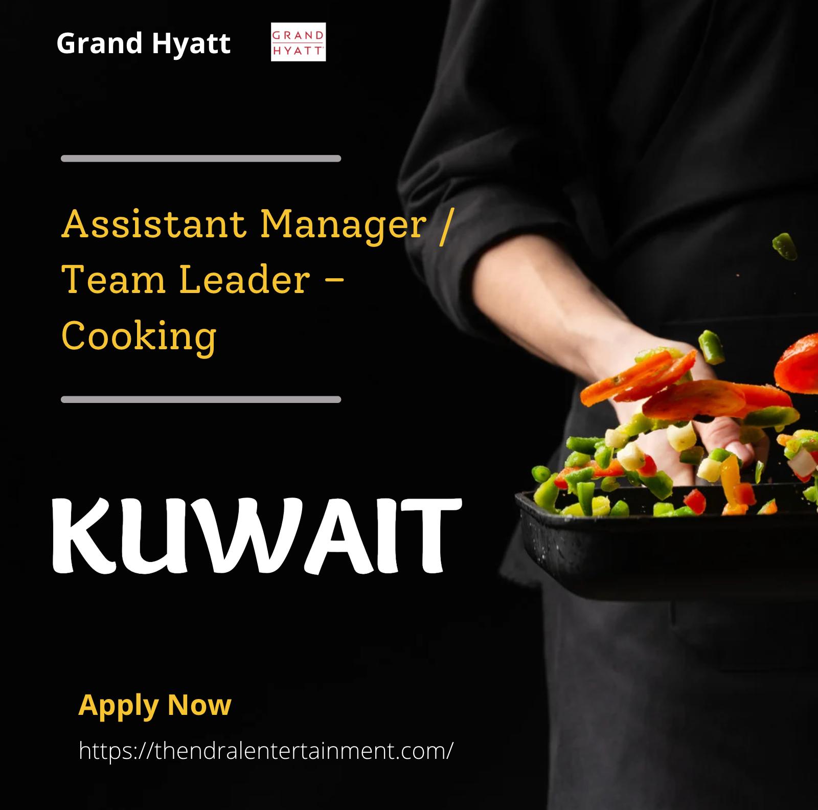 Assistant Manager Cooking Jobs in Kuwait 2025 – Join Culinary Leadership at Grand Hyatt Kuwait City Now