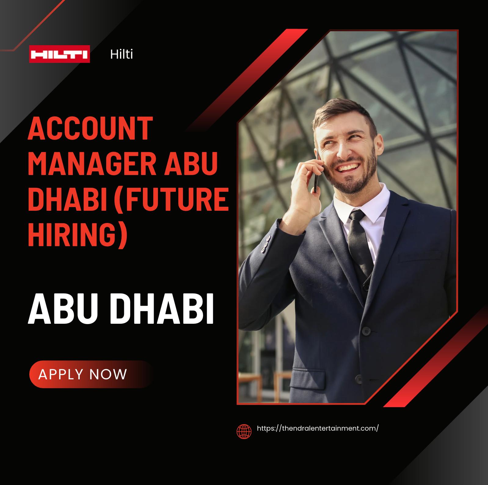 Hilti careers UAE 2025 – Account Manager Abu Dhabi Bench Role for Ambitious Sales Engineers | Apply Now