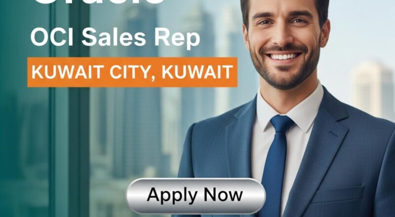Oracle OCI Sales Rep Kuwait Jobs 2025 – High Growth Cloud & AI Sales Careers