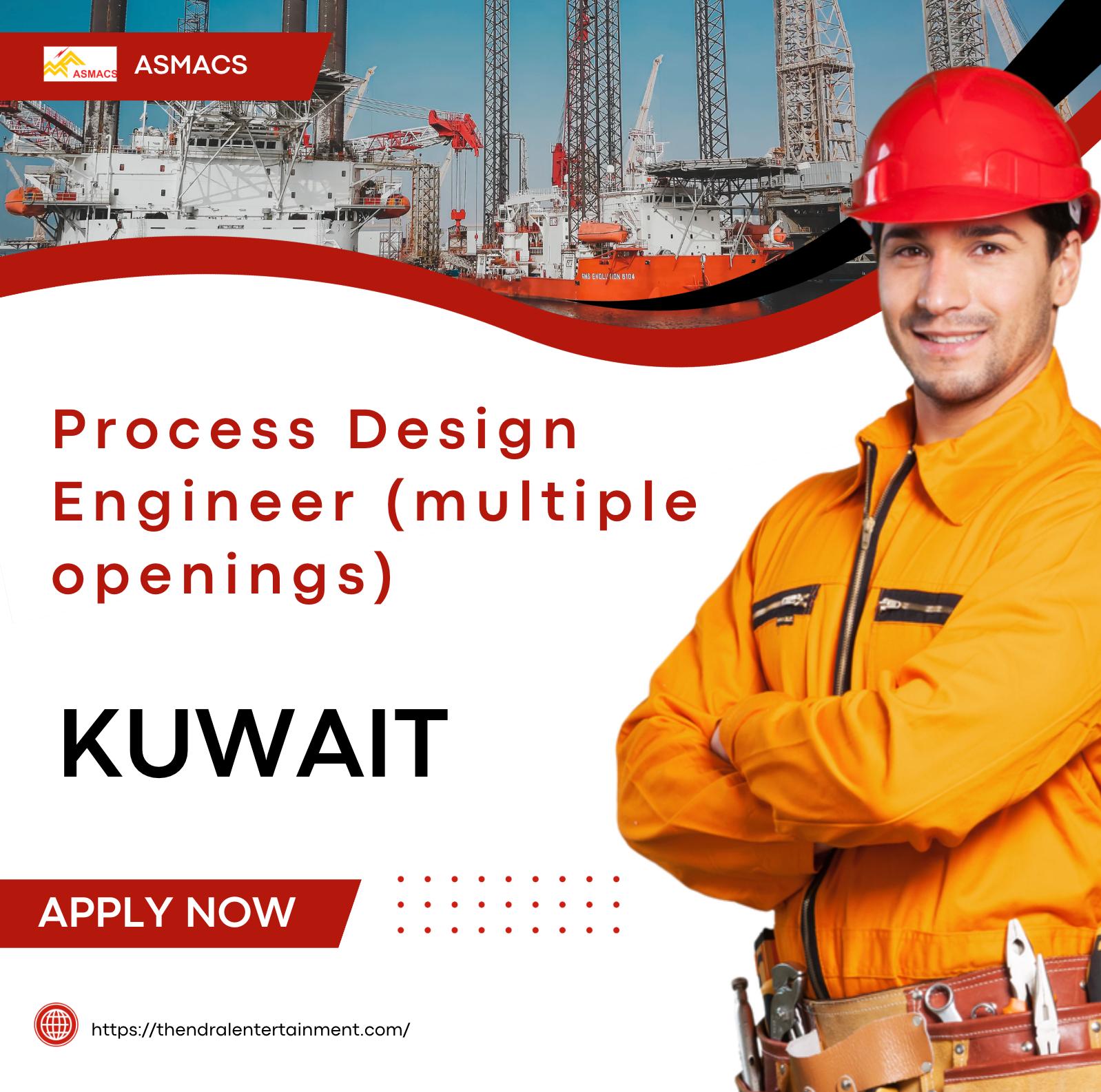 Oil and gas jobs Kuwait 2025 – ASMACS hiring Process Design Engineers | Join Now