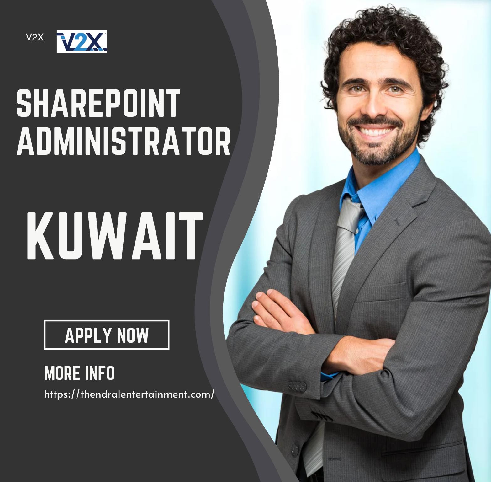Kuwait SharePoint jobs 2025 – Join Now as V2X SharePoint Administrator (LOGCAP, Kuwait City)