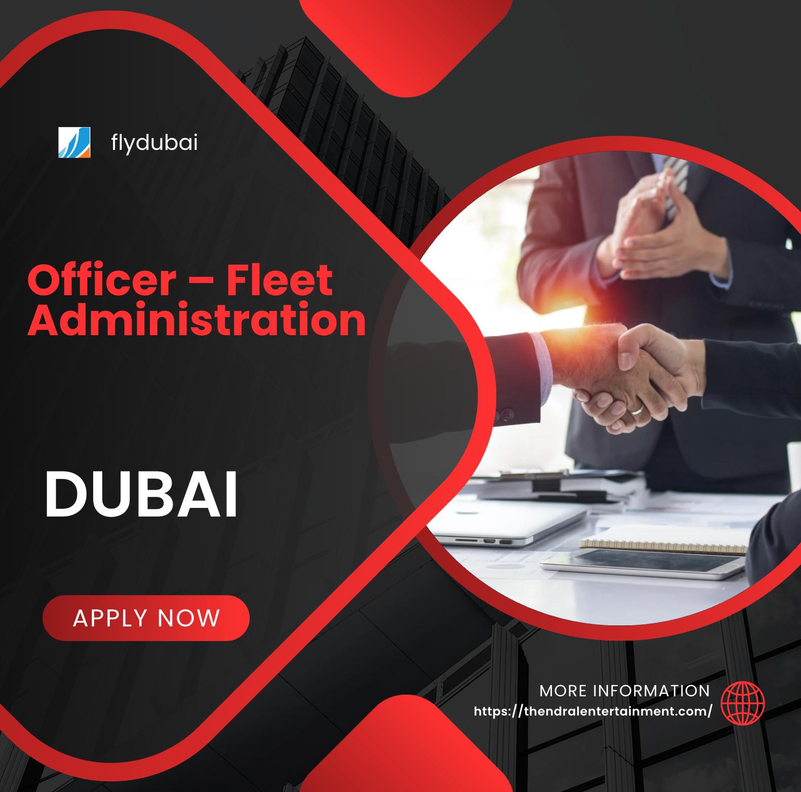 Officer Fleet Administration Jobs in Dubai 2025 – Build a High Growth Aviation Career with flydubai