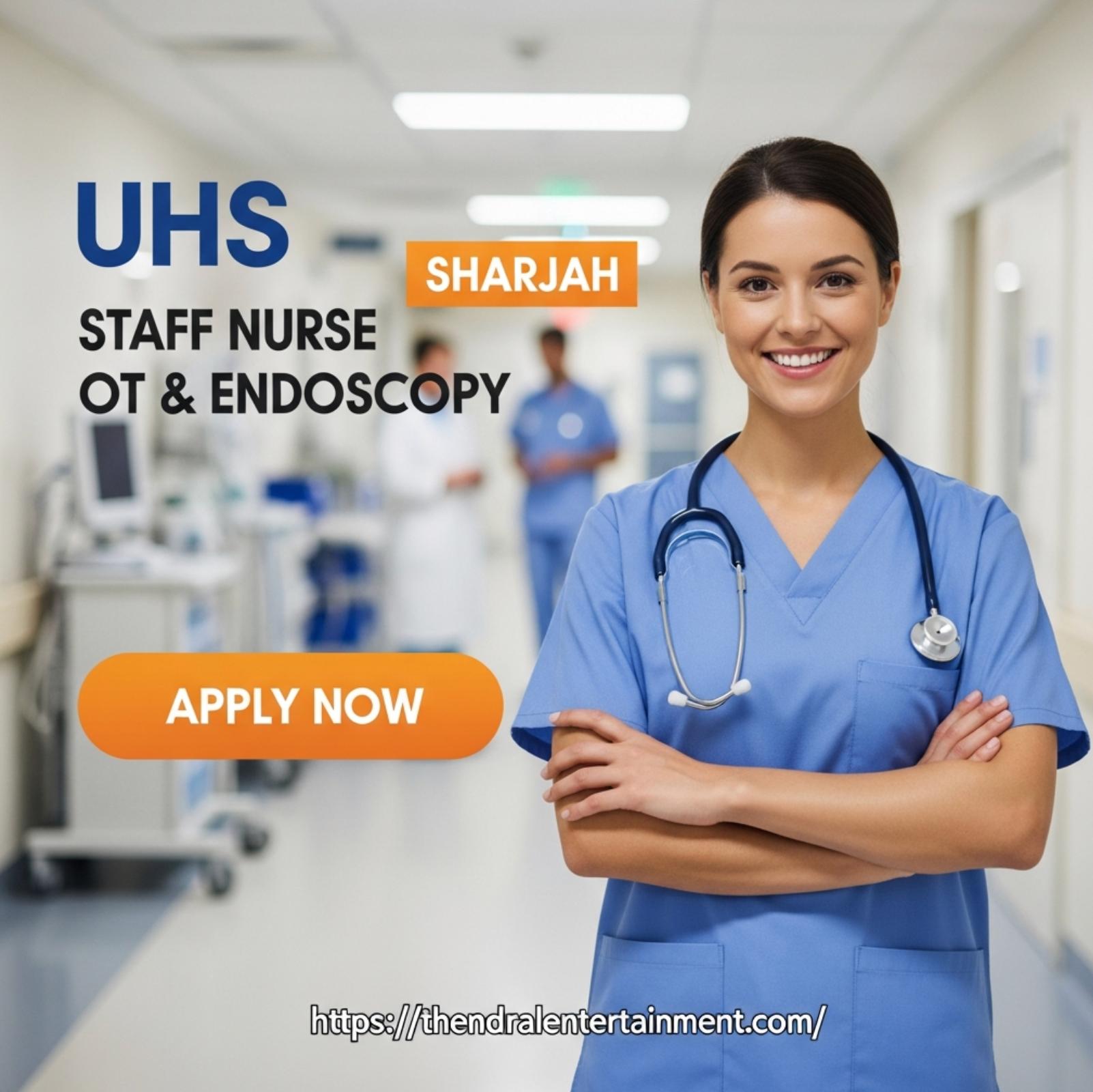 Staff Nurse OT Endoscopy Jobs Sharjah 2025 – Join Nursing Careers at University Hospital Sharjah Now