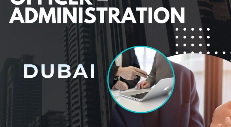 Dubai administration jobs 2025 – Join Al Ghurair Officer (Administration) in Dubai Now (Apply Before 25th Nov)