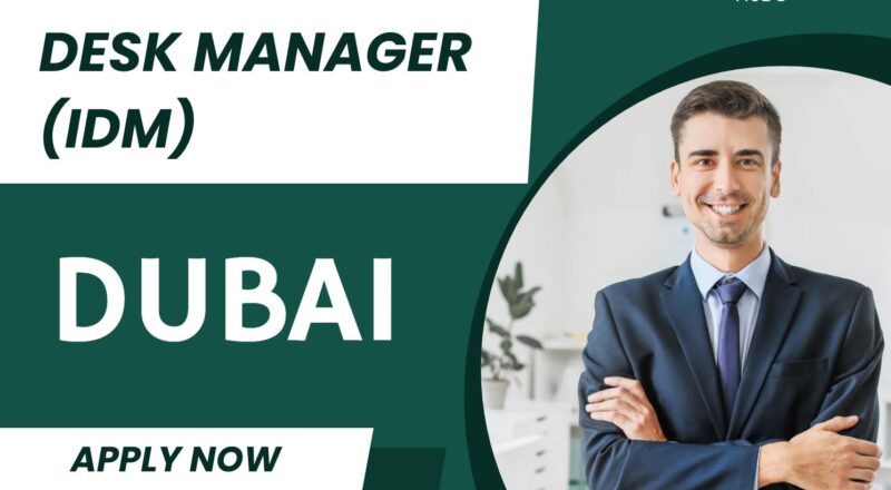 HSBC International Desk Manager Jobs in Dubai 2025 – Exciting Global Banking Career!