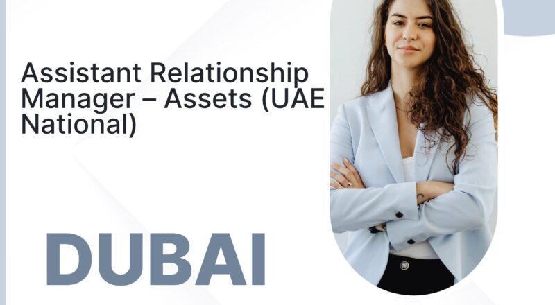 Assistant Relationship Manager Jobs in Dubai 2025 – UAE National Careers at Emirates NBD | Join Now