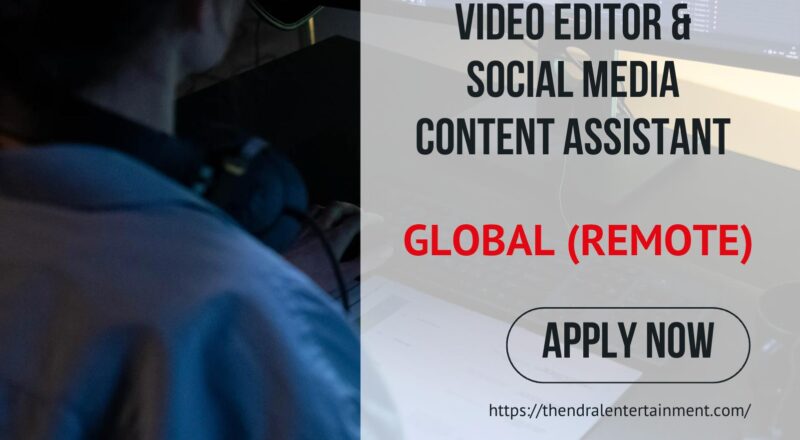 Remote video editor jobs 2025 – Exciting Video Editor & Social Media Content Assistant (Global, EST Hours)