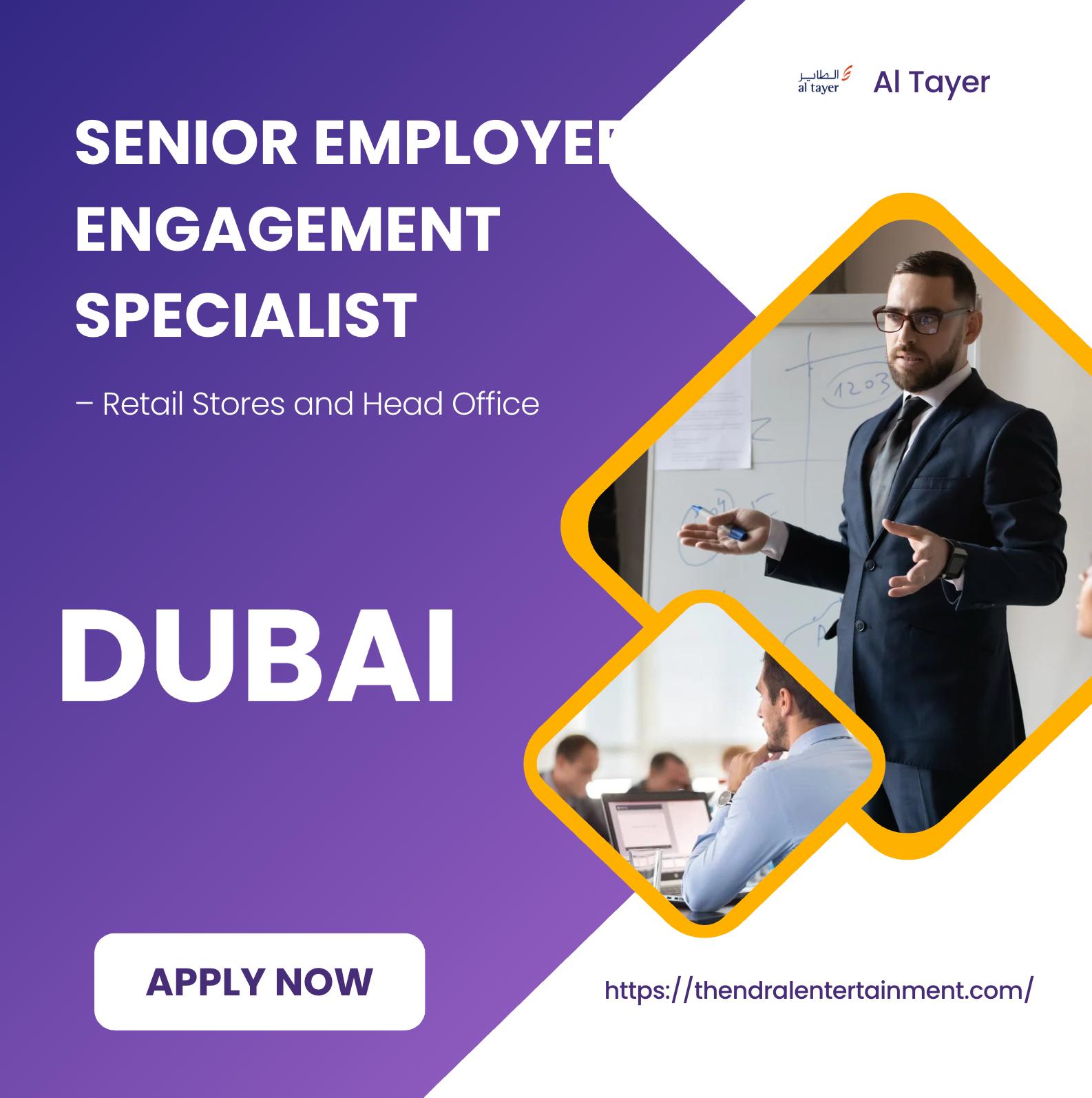 Senior Employee Engagement Specialist Jobs in Dubai 2025 – Lead Culture & People Success at Al Tayer
