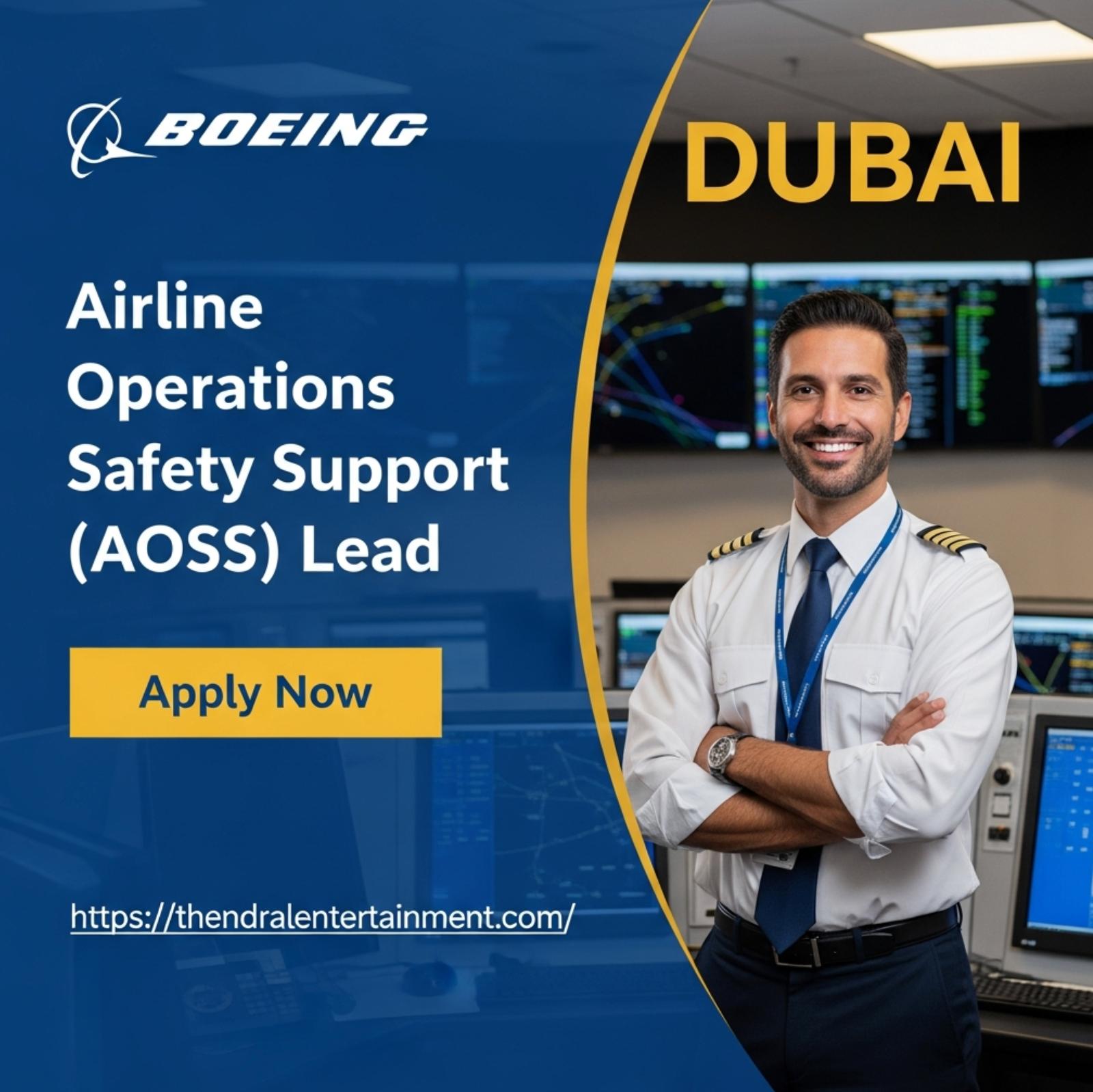 Airline Operations Safety Support Lead Jobs Dubai 2025 – High-Impact Aviation Safety Careers with Boeing