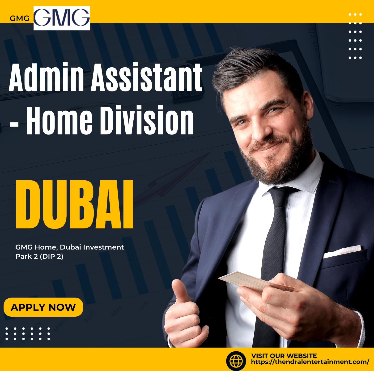 Admin Assistant Dubai – Join GMG Home Division Hiring Now at Dubai Investment Park 2