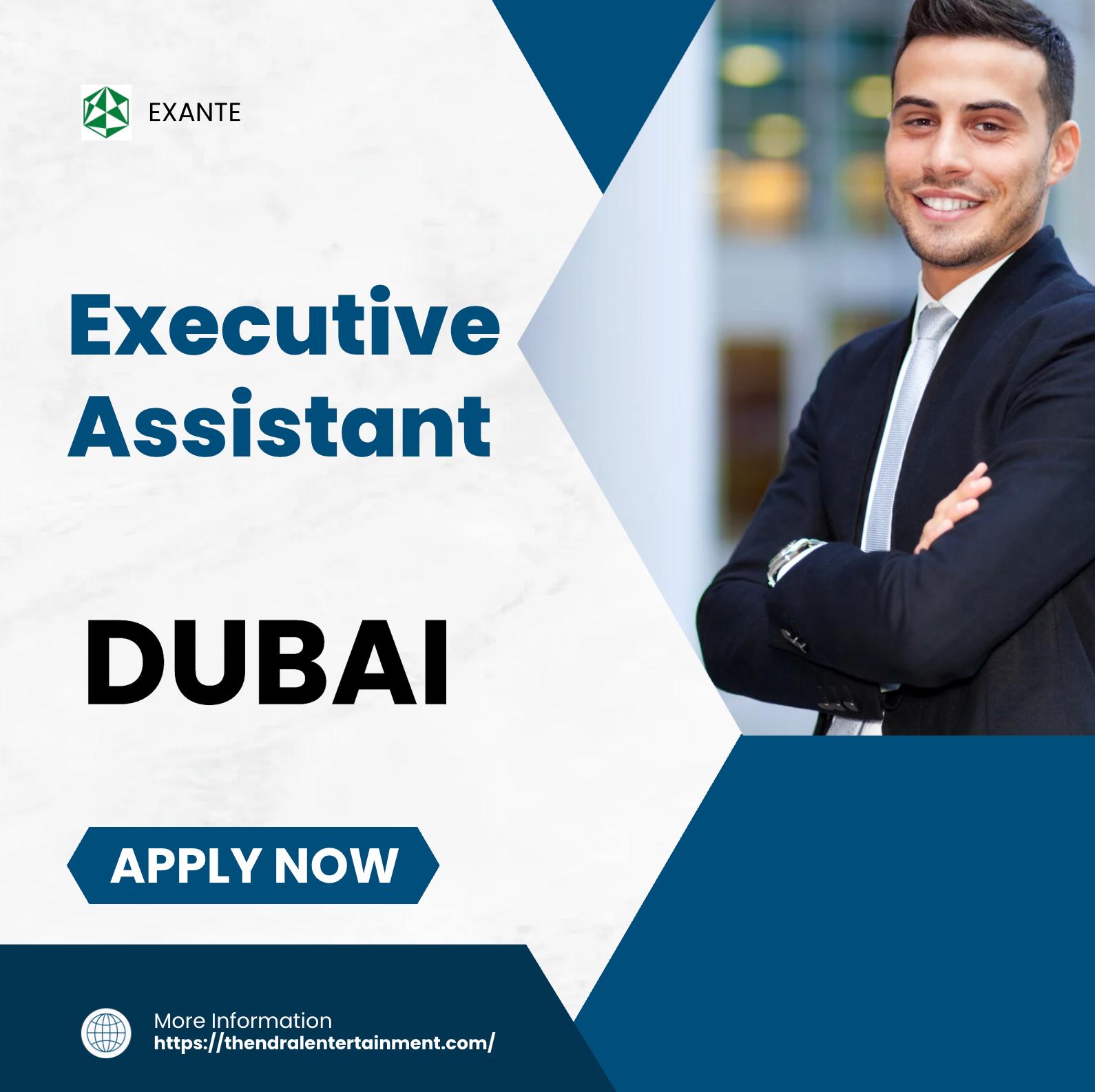Executive Assistant Dubai 2025 – High Growth WealthTech Role at EXANTE (Apply Now)