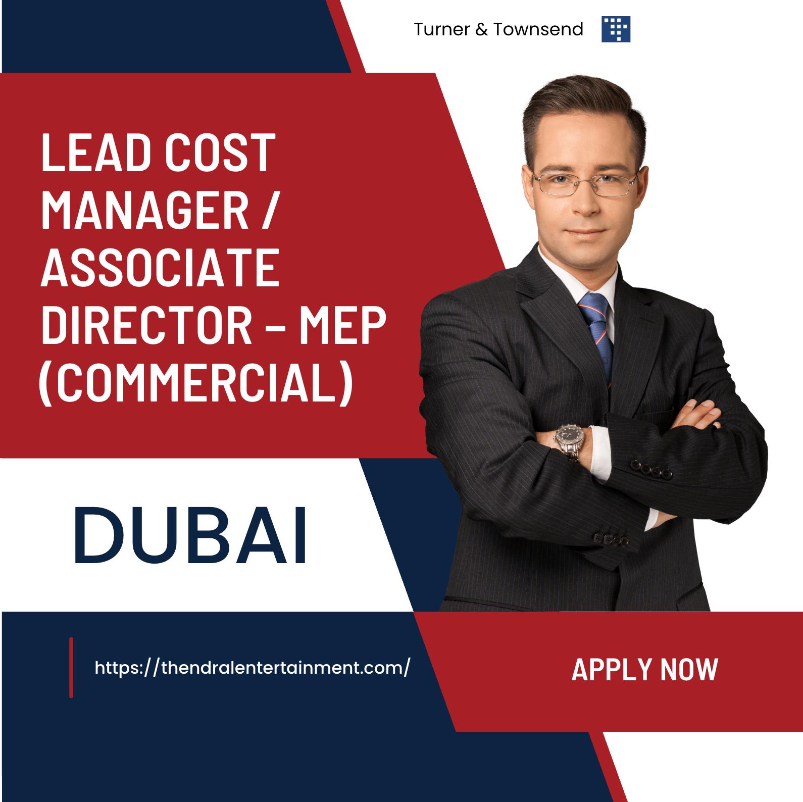 MEP Cost Manager Dubai Jobs 2025 – Exciting Cost Manager/Associate Director at Turner & Townsend