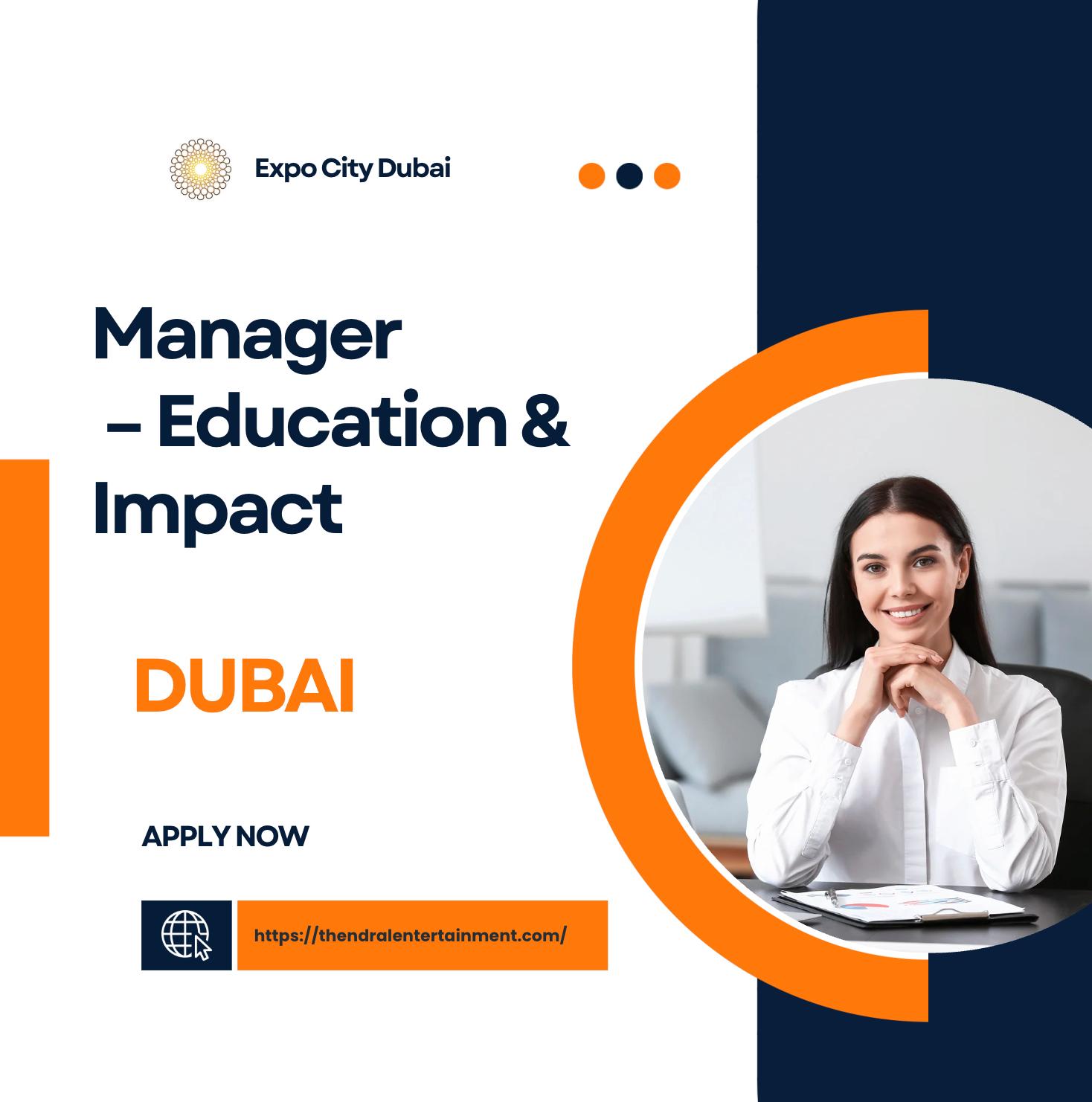 Expo City Dubai Jobs 2025 – Become a Manager of Education & Impact and Shape a Sustainable Future | Apply Now