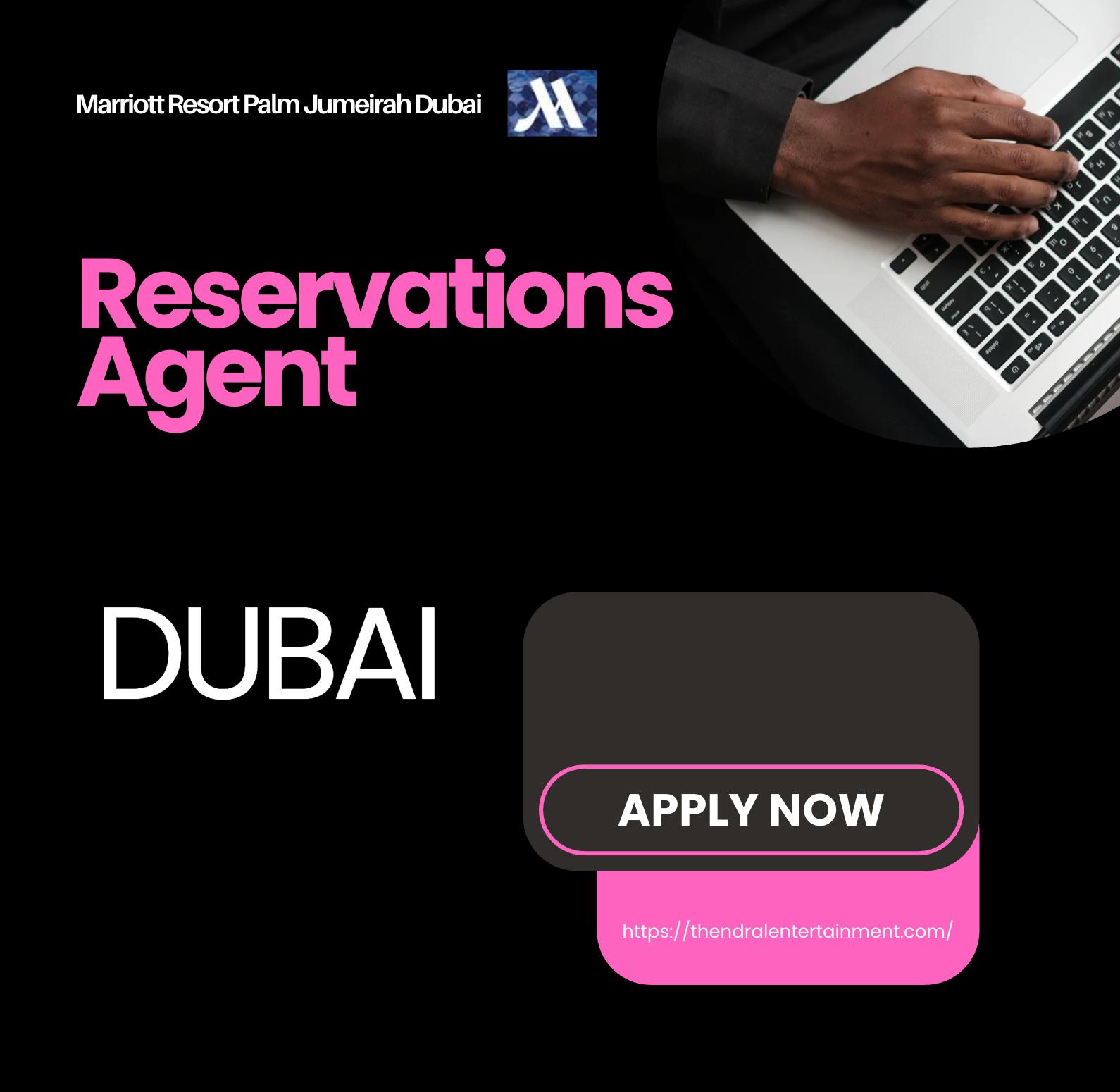Dubai Reservations Agent Jobs 2025 – Join Marriott Resort Palm Jumeirah Dubai Now