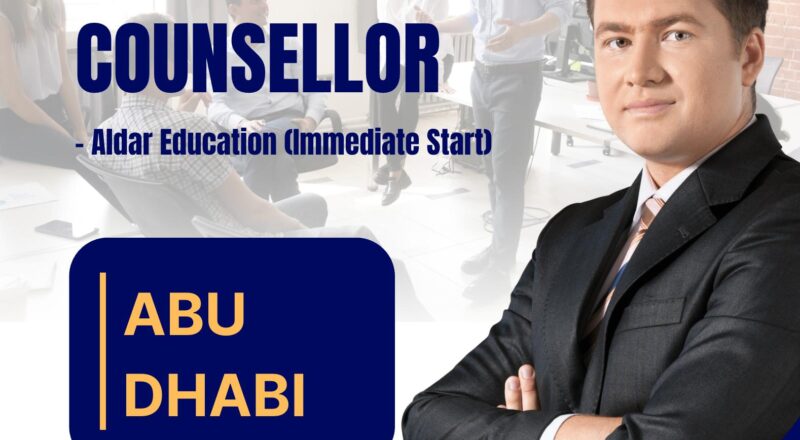 School Counsellor Jobs in Abu Dhabi – Join Aldar Education (UAE Nationals Only) Now | Apply Before 28th Nov