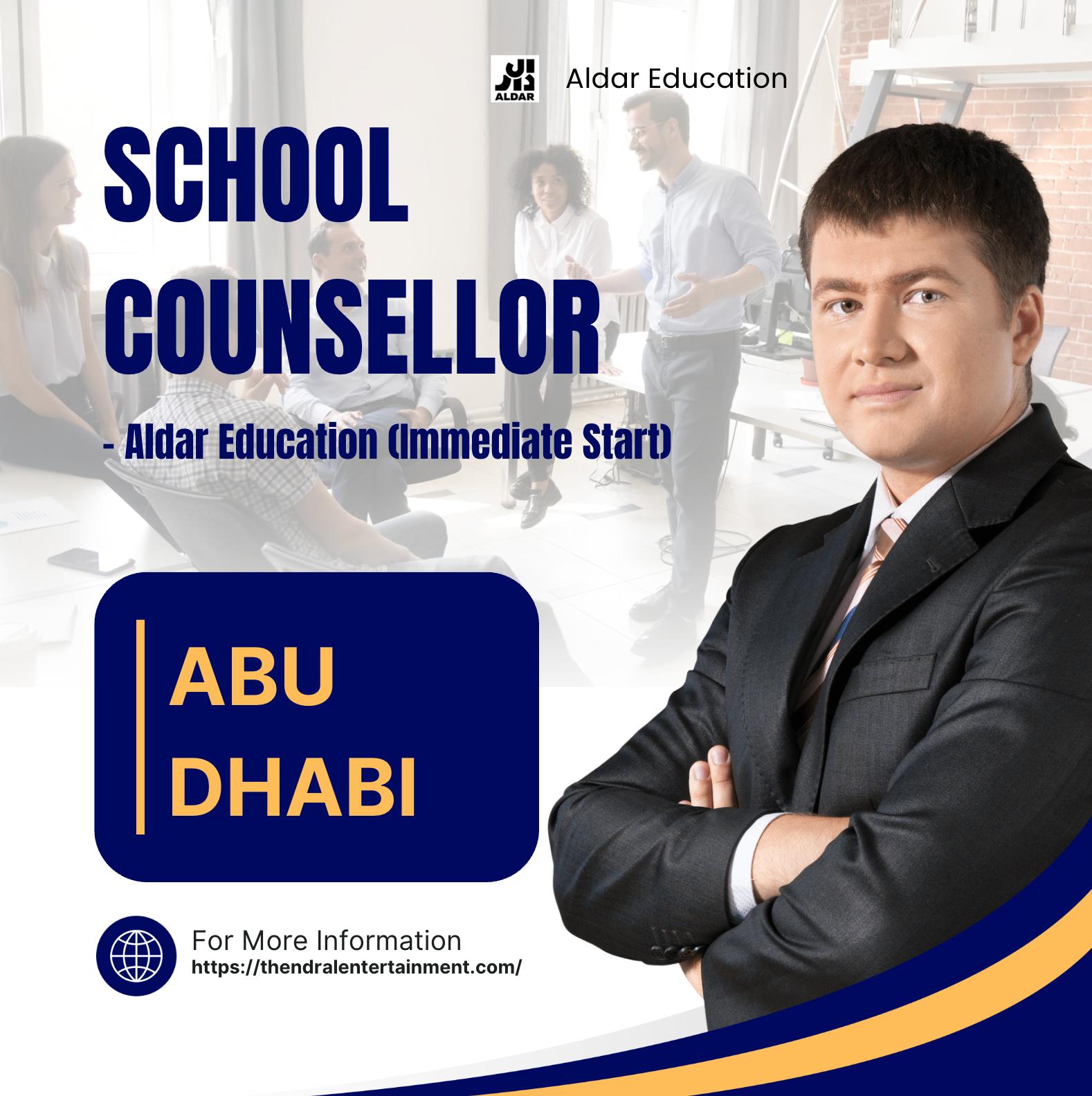 School Counsellor Jobs in Abu Dhabi – Join Aldar Education (UAE Nationals Only) Now | Apply Before 28th Nov
