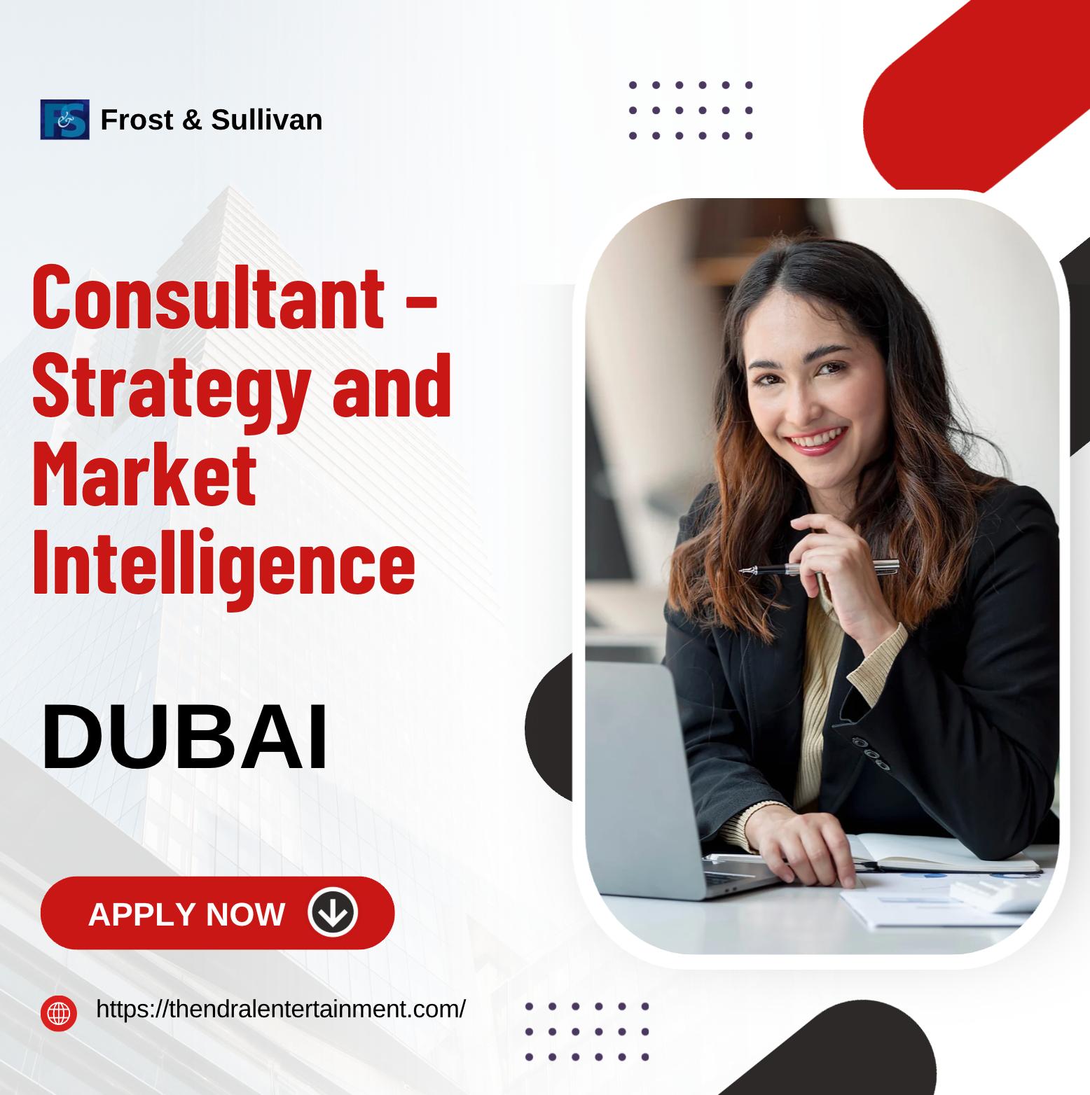 Dubai Consulting Jobs 2025 – Build a High-Impact Strategy Career at Frost & Sullivan