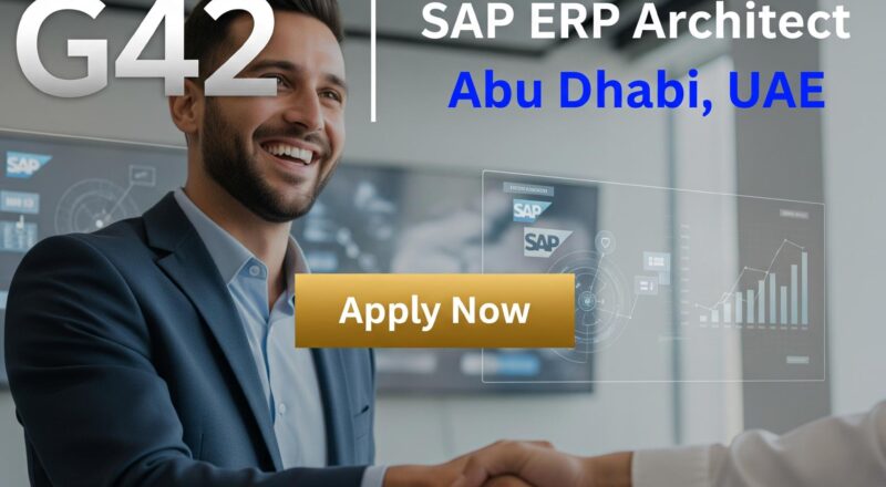 SAP ERP Architect Jobs in Abu Dhabi 2025 – Lead AI-Enabled Enterprise Transformation at G42 Now