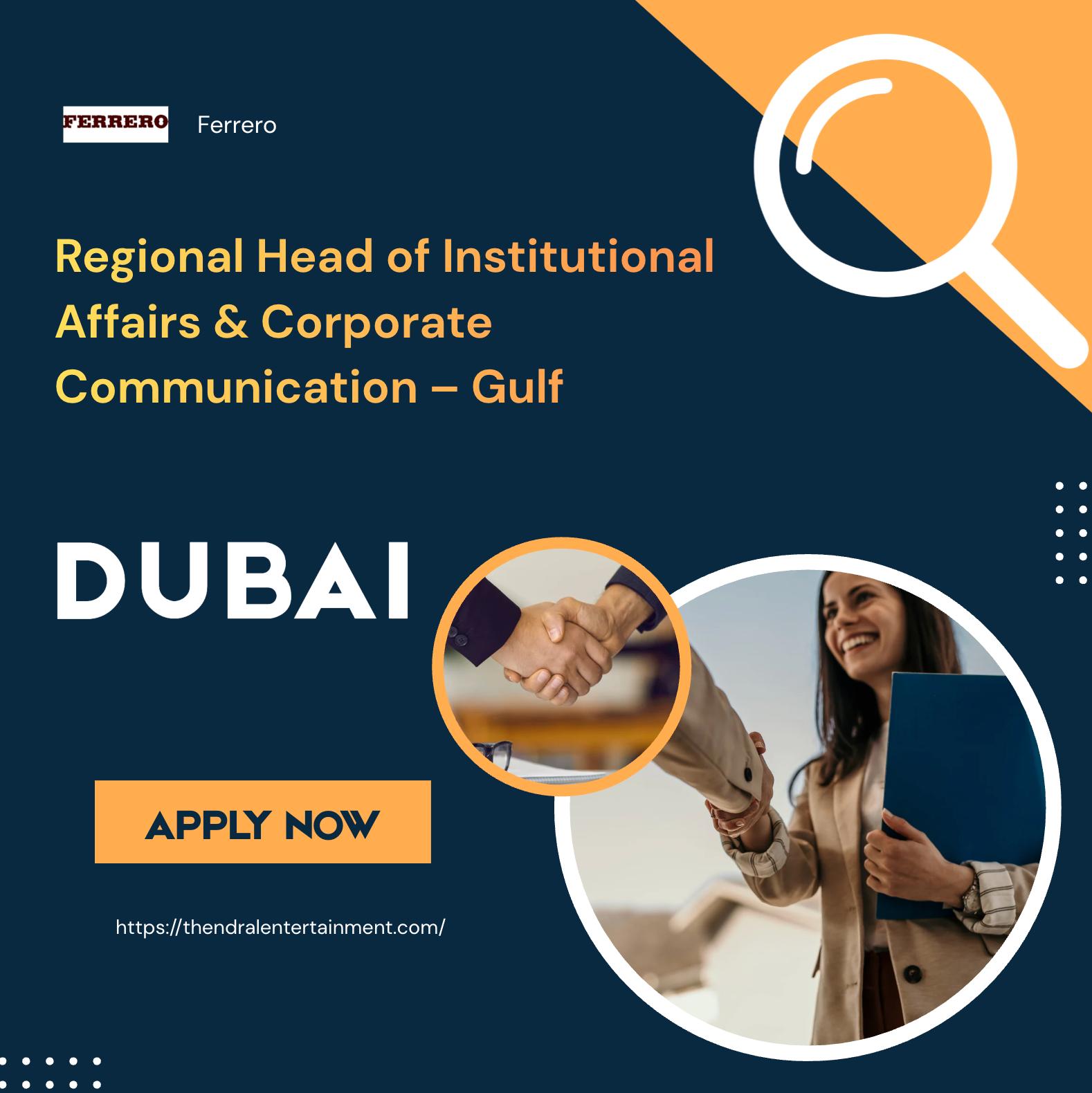 Institutional Affairs Jobs Dubai 2025 – Lead Regional Impact at Ferrero (Gulf) | Apply Now