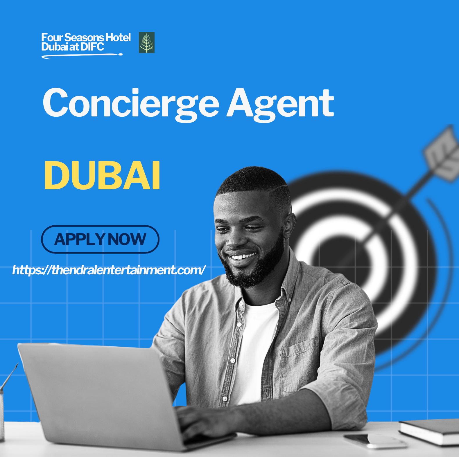 Dubai concierge jobs 2025 – Four Seasons DIFC Concierge Agent with Luxury Perks & Global Growth