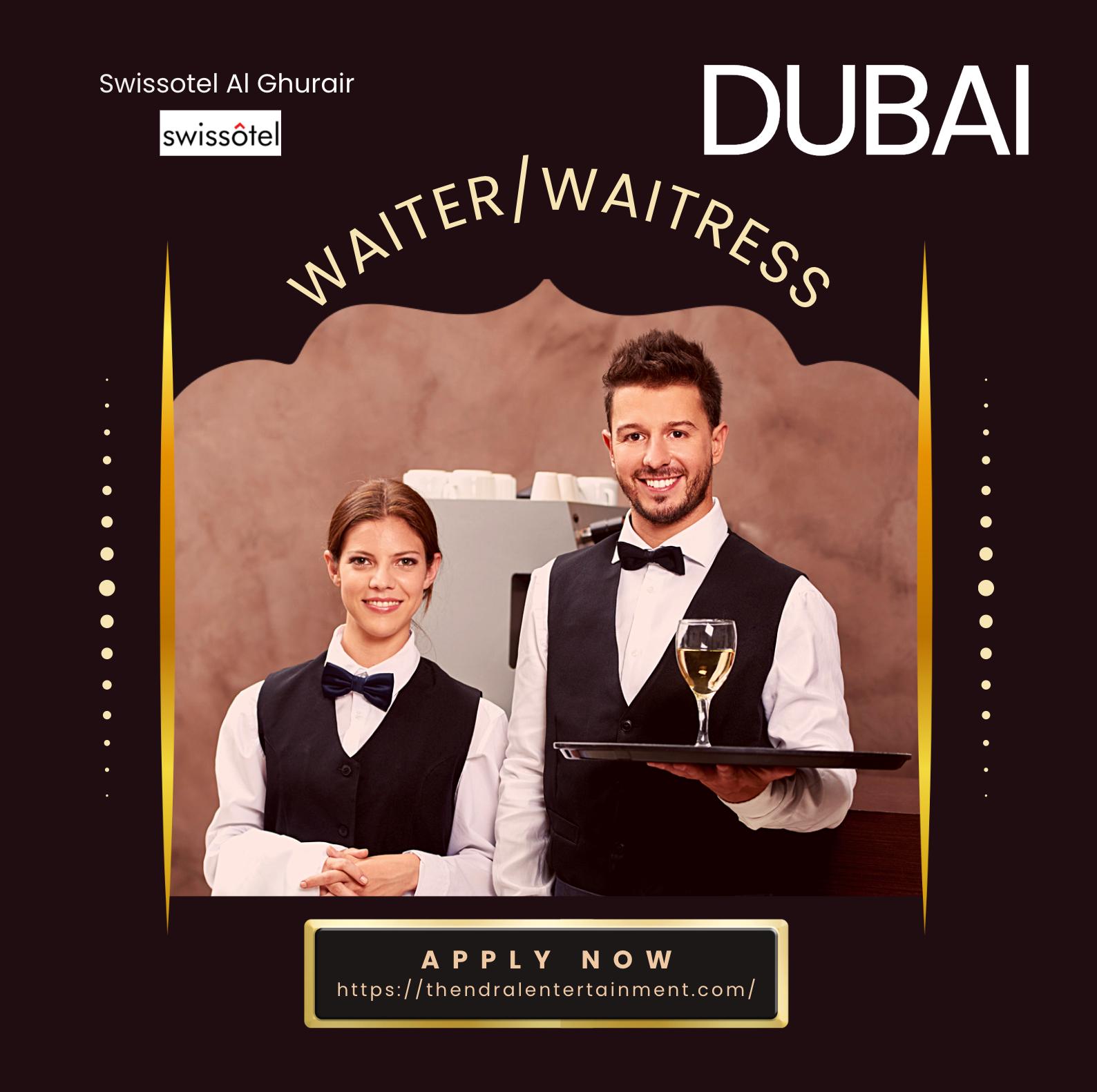 Waiter Waitress Jobs in Dubai 2025 – Join Swissotel Al Ghurair for a Rewarding Career Now