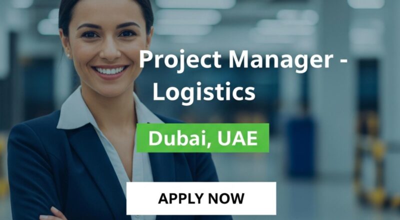 Project Manager Logistics Dubai Jobs 2025 – Lead Innovation and Transformation at GMG Now