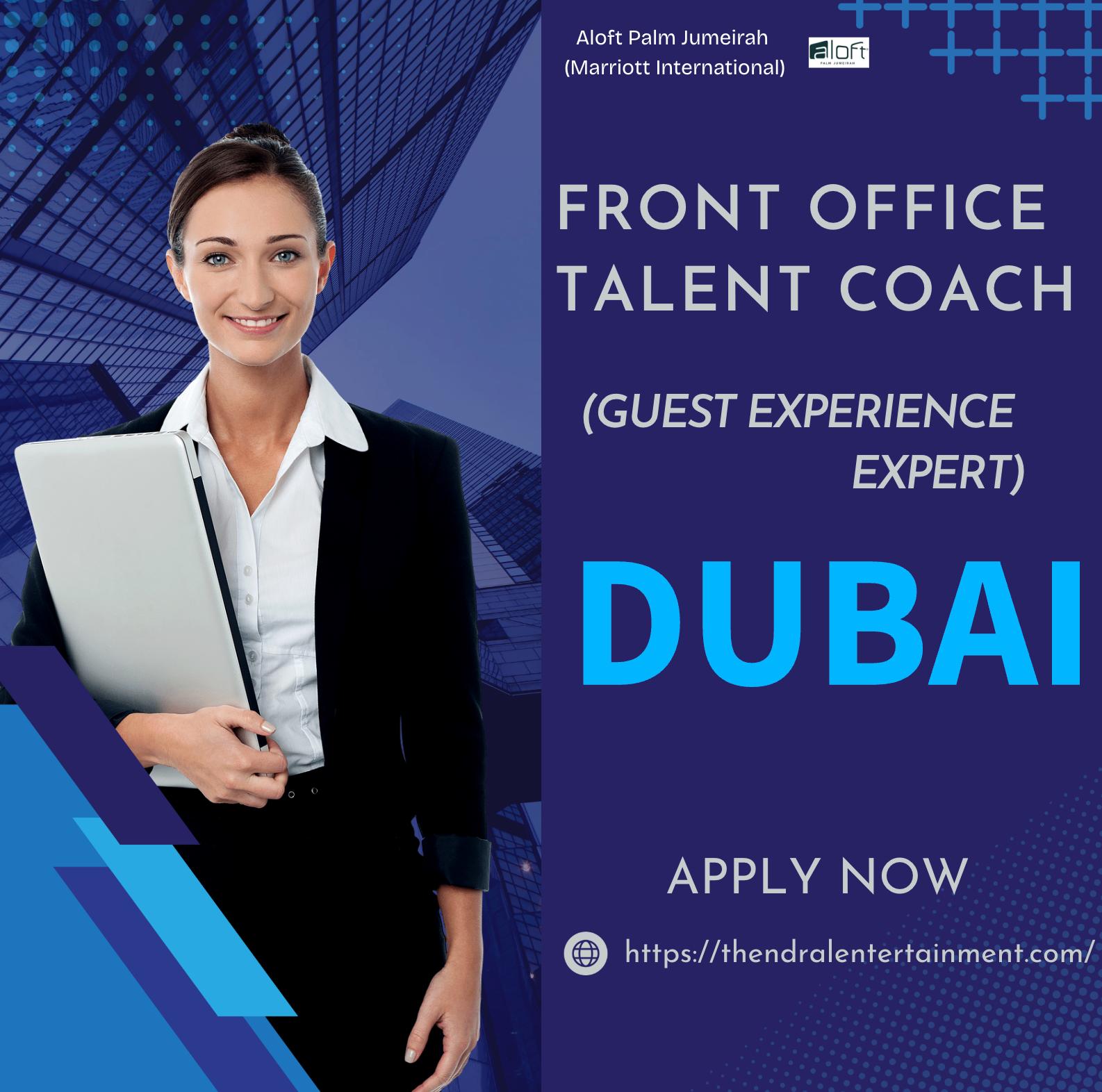 Front Office jobs Dubai 2025 – Exciting Front Office Talent Coach at Aloft Palm Jumeirah (Marriott)