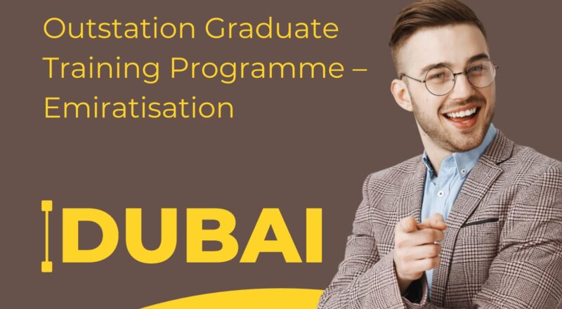 Outstation Graduate Training Programme – Emiratisation 2025 Dubai – Exciting Career With Emirates