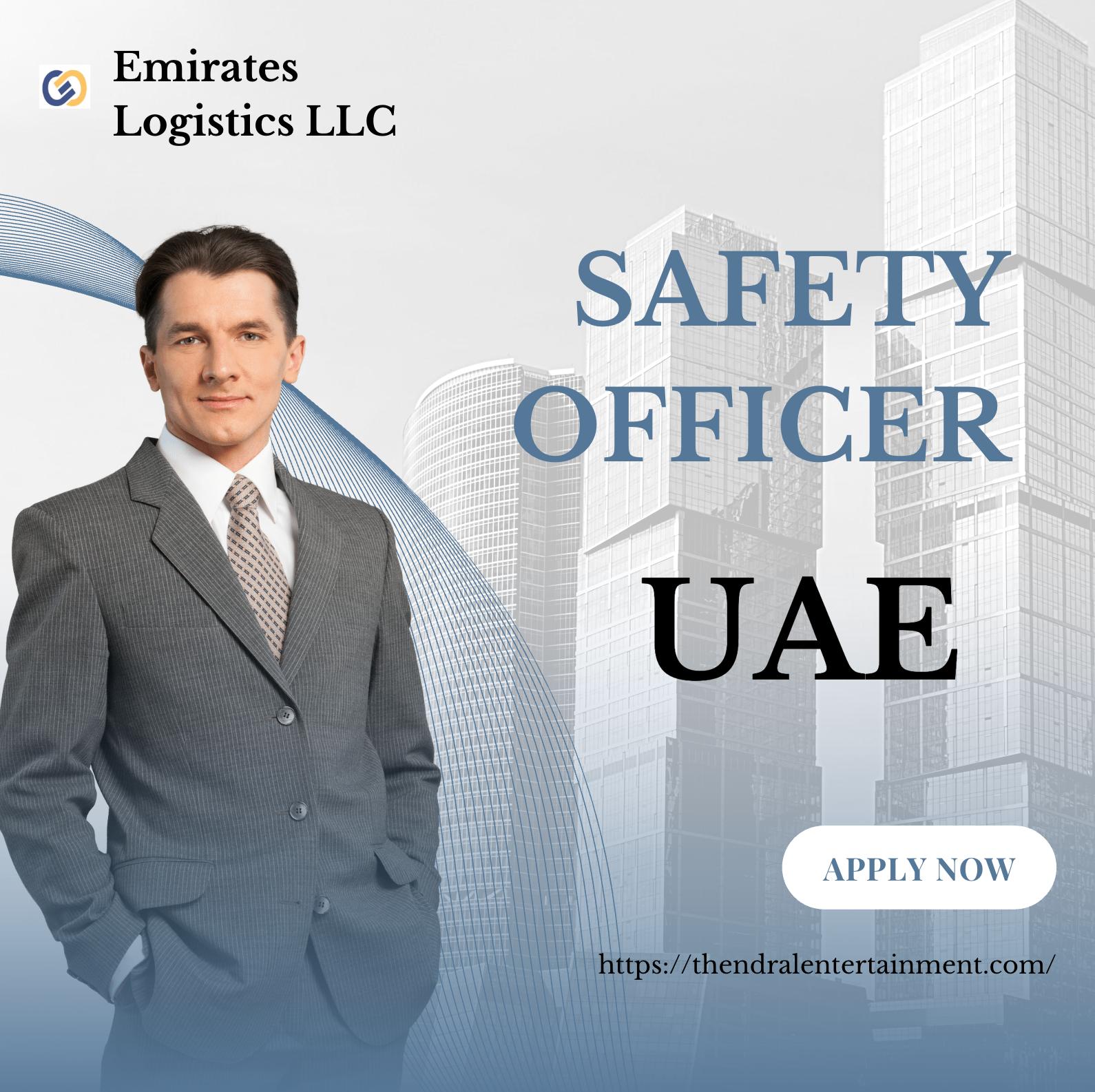 Safety Officer jobs in Dubai 2025 – Rewarding Role at Emirates Logistics with Attractive Benefits