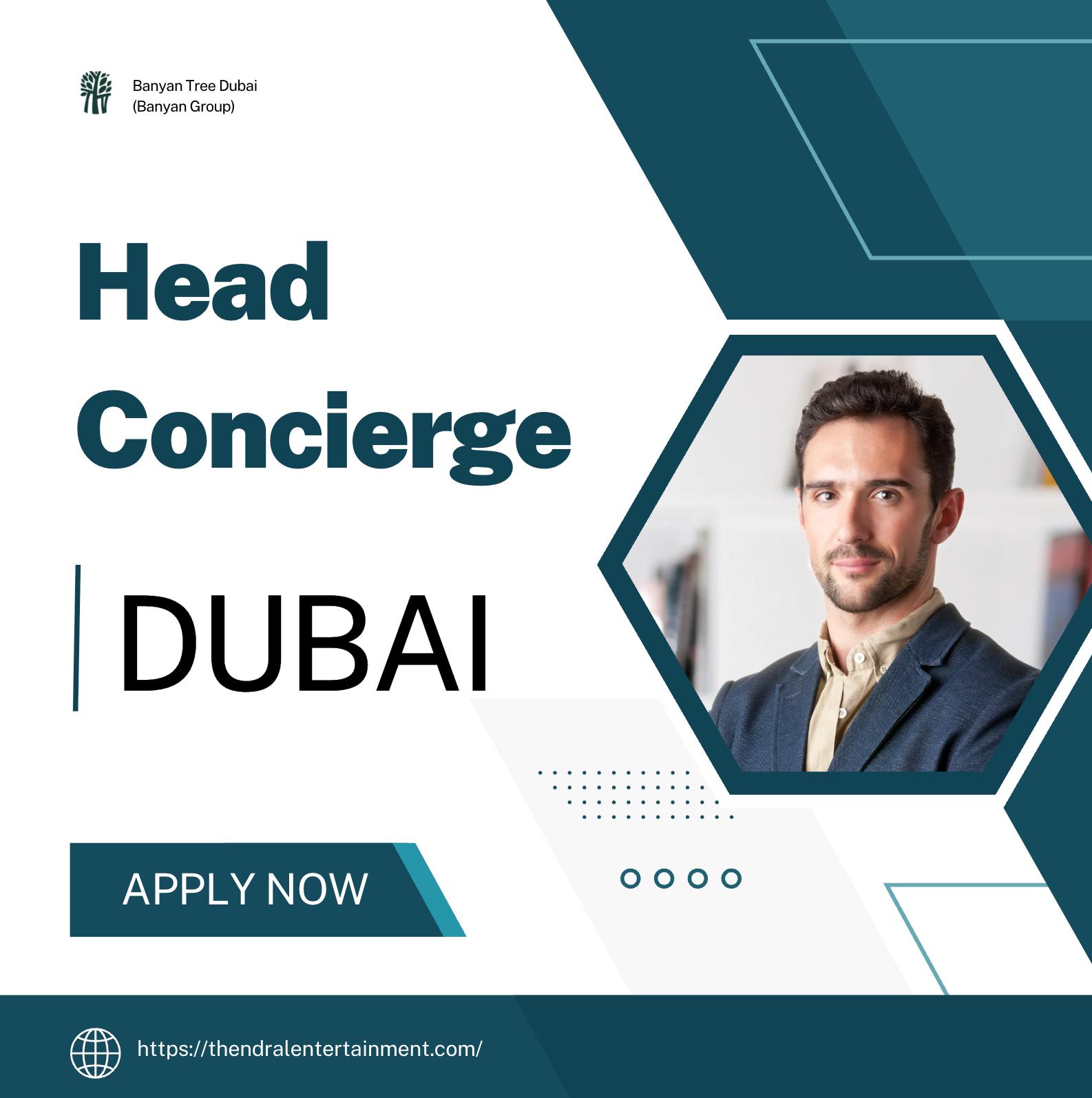 Head Concierge jobs Dubai 2025 – Lead Exciting Guest Journeys at Banyan Tree Dubai