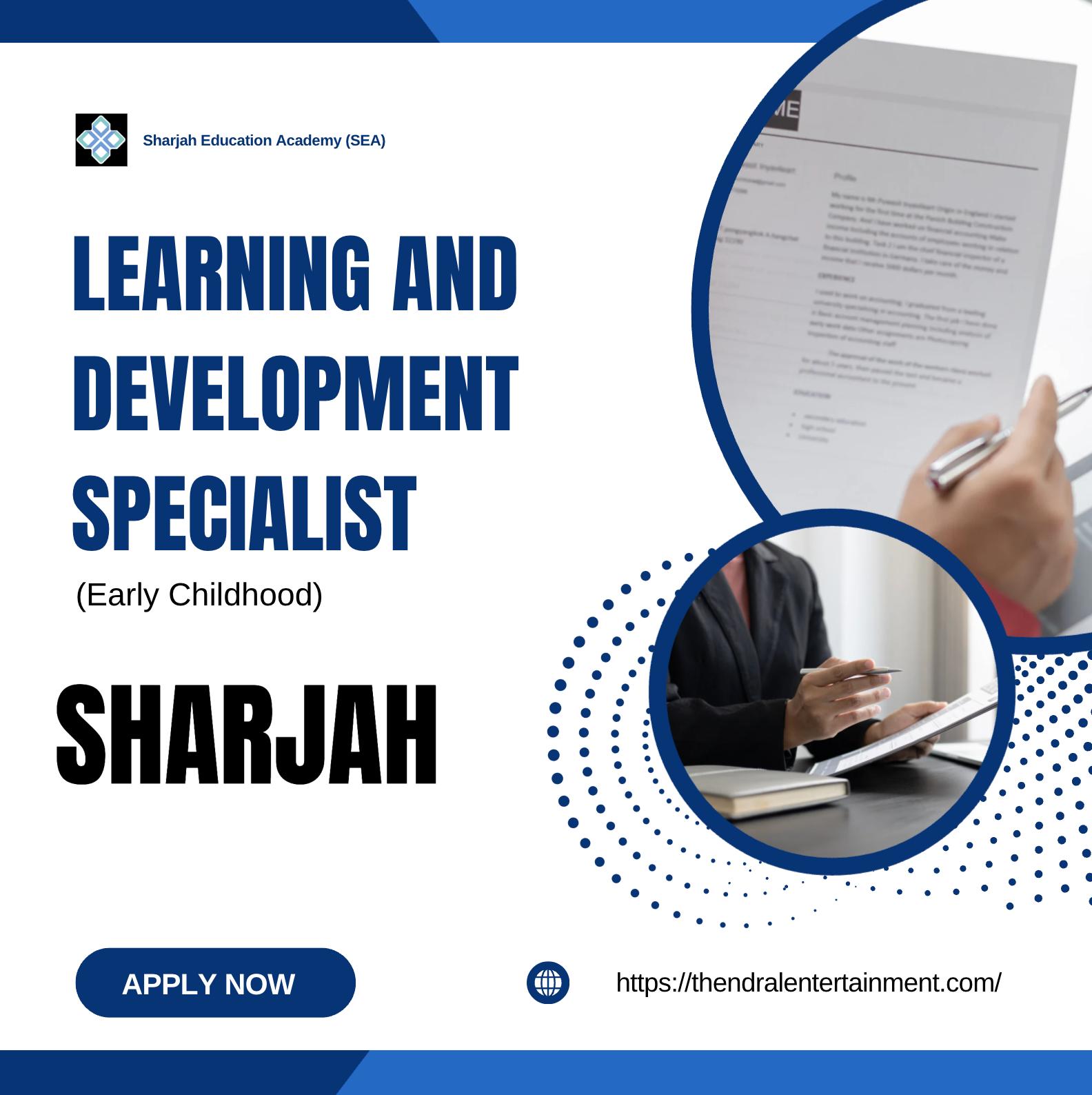 Learning and Development Specialist Early Childhood Job in Sharjah 2025 – Join SEA Now