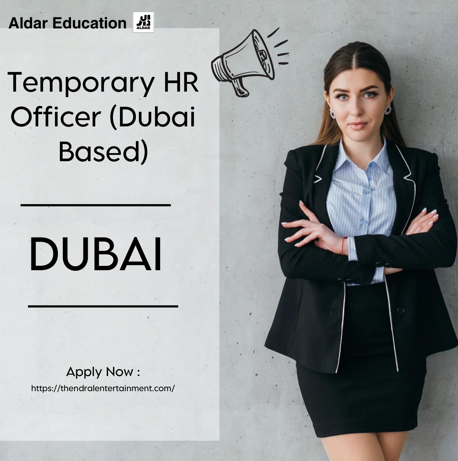 Dubai HR Jobs 2025 – Temporary HR Officer Role with Aldar Education in Dubai | Join Now