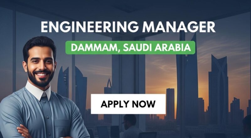 Engineering Manager Dammam Jobs 2025 – Foreground Partner Company Hiring for Leadership Role Now