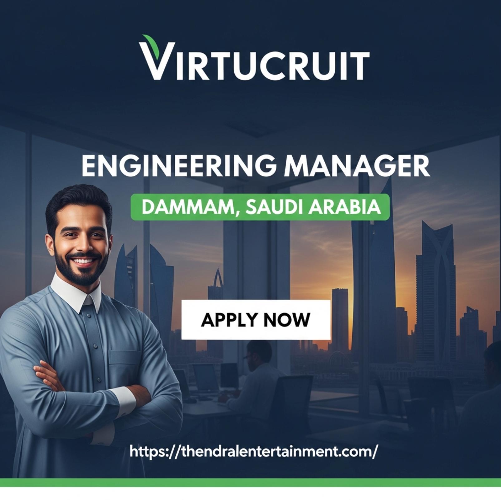 Engineering Manager Dammam Jobs 2025 – Foreground Partner Company Hiring for Leadership Role Now