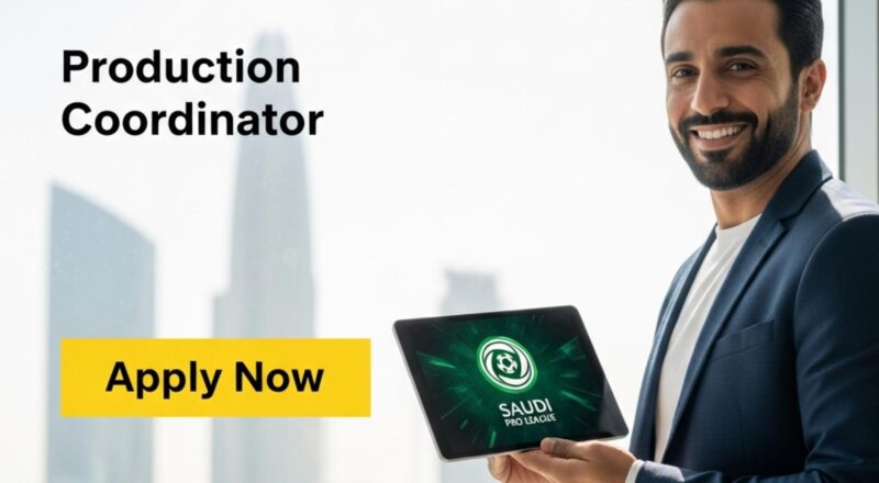 Production Coordinator Job in Riyadh 2025 – Saudi Pro League Role with IMG | Join Now
