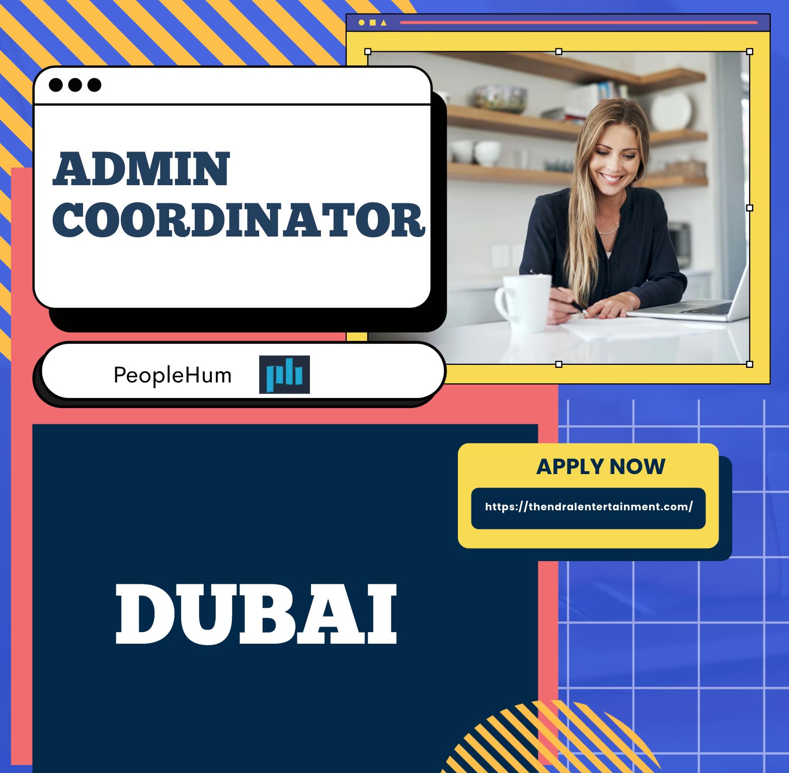 Administrative Jobs Dubai 2025 – Join as an Admin Coordinator at PeopleHum Now