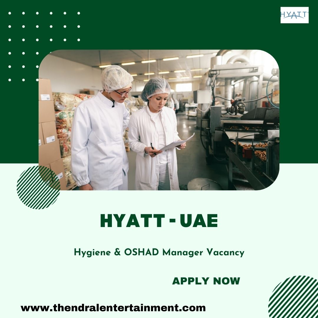 ✨ Hyatt - Hygiene & OSHAD Manager Vacancy in UAE 2025
