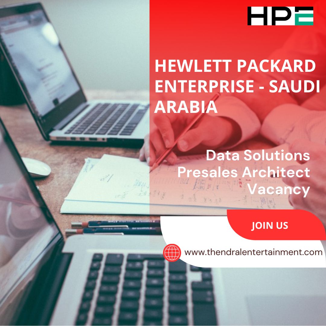 ✨ HPE – Data Solutions Presales Architect Vacancy in Saudi Arabia 2025 – Apply Immediately