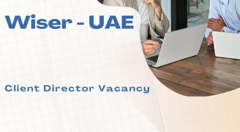 ✨ Wiser Careers | Client Director Vacancy in UAE 2025 | Apply now !