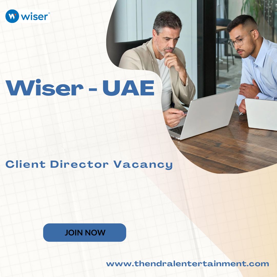 ✨ Wiser Careers | Client Director Vacancy in UAE 2025 | Apply now !