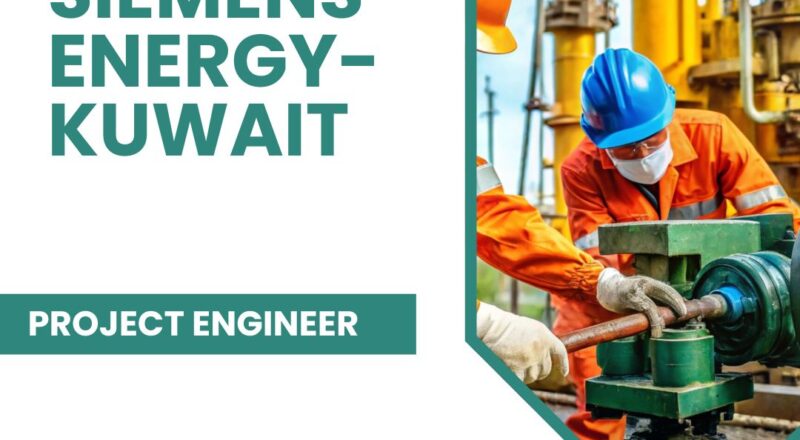 ✨ Siemens Energy | Project Engineer Vacancy in Kuwait 2025 – Apply Immediately