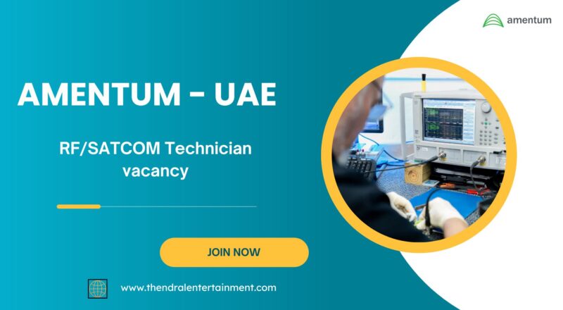 ⭐ Amentum RF/SATCOM Technician United Arab Emirates 2025 – Top Career Opening!