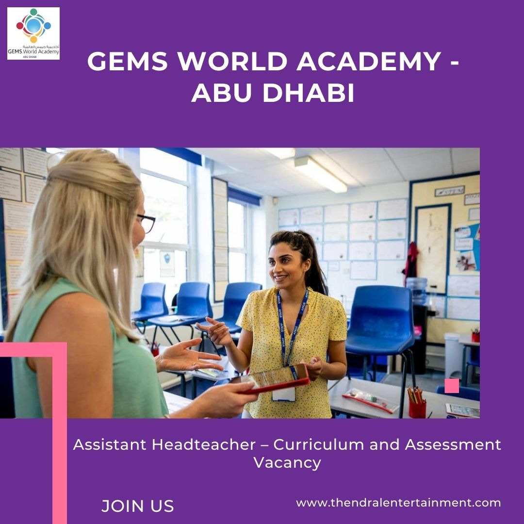✨ Assistant Headteacher – Curriculum and Assessment Vacancy | GEMS World Academy | Abu Dhabi | 2026