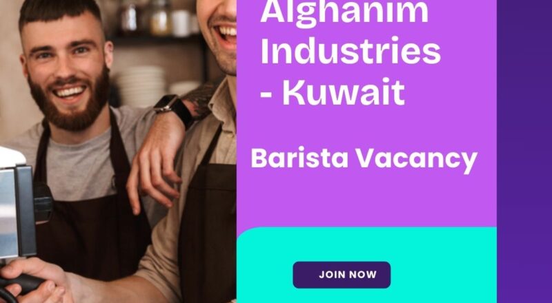 ✨ Alghanim Industries | Barista Vacancy in Kuwait 2025