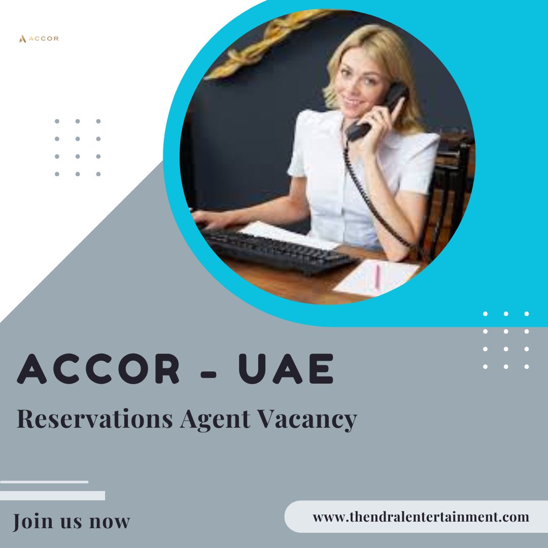 ✨ Accor | Reservations Agent Vacancy in United Arab Emirates 2025